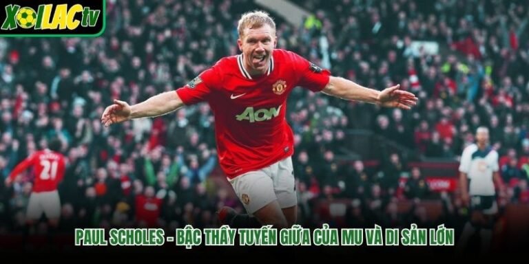 Paul Scholes – Bậc Thầy Tuyến Giữa Của MU Và Di Sản Lớn